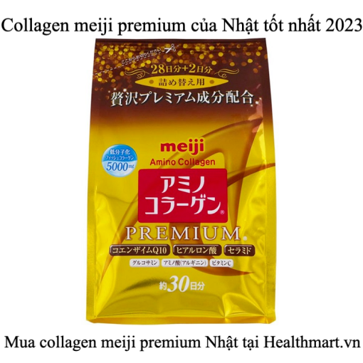 Collagen meiji premium của Nhật tốt nhất 2023